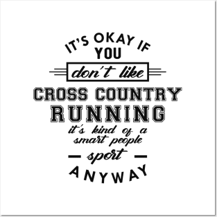 Cross Country Running - Smart people sport anyway Posters and Art